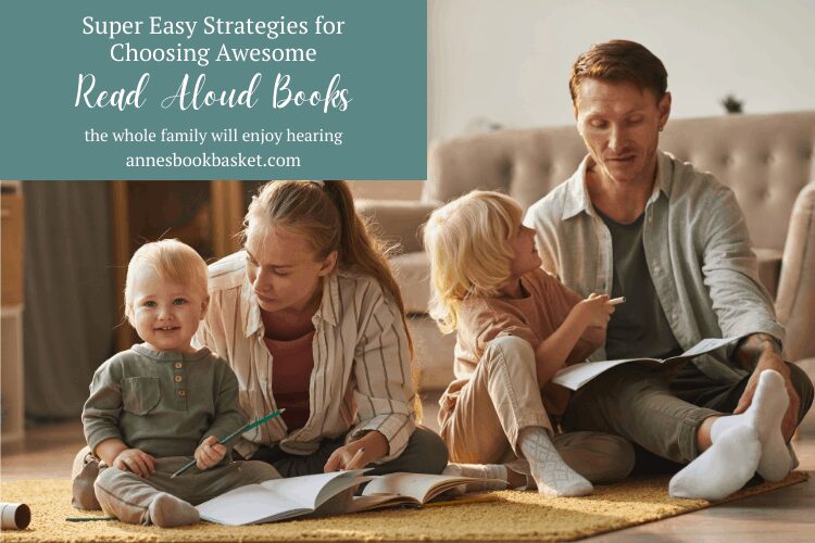 Easy Strategies for Choosing Family Read Aloud Books